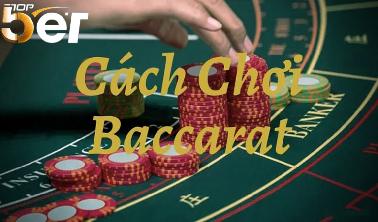 Cách chơi cá cược 30 Cach Choi Baccarat
