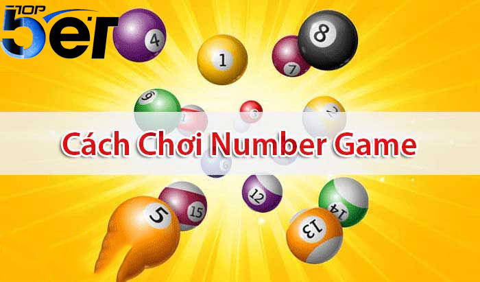 Hướng dẫn chi tiết chơi Number game cho người mới 2 Cách Chơi Number Game