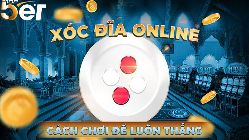 Nguyên nhân tại sao chơi xóc đĩa toàn thua 1 Xoc Dia Online