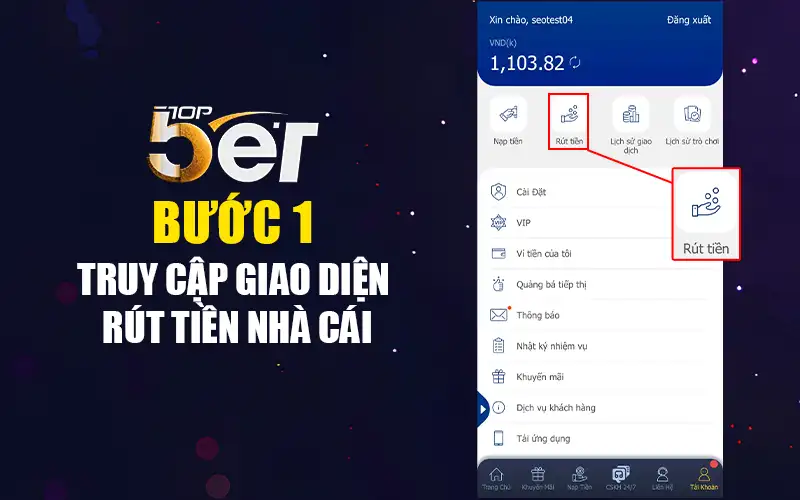 Hướng Dẫn Rút Tiền Nhà Cái Thành Công Ngay Lần Đầu, Tránh Bị Từ Chối Lệnh 3 Truy cập giao diện rút tiền nhà cái