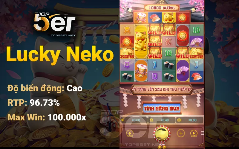 Top 10 Game Nổ Hũ Uy Tín 2026 - Giao Diện Hấp Dẫn, Thuật Toán Xanh Chín, RTP Cao 4 Lucky Neko (Mèo May Mắn)