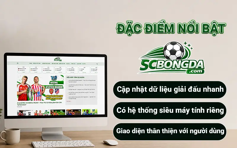 SC Bóng Đá – Trang Tin Tức Và Dự Đoán Bóng Đá Hàng Đầu Hiện Nay 1 Điểm nổi bật của SC bóng đá