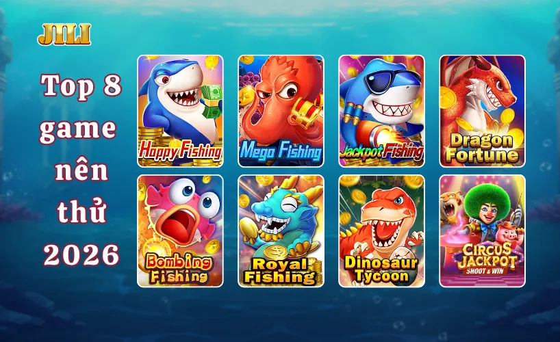 JILI Fishing Game có gì hot? Top game bắn cá nên thử nhất 2026 1 Top 8 JILI Fishing Game
